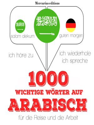 cover image of 1000 wichtige Wörter auf Arabisch für die Reise und die Arbeit